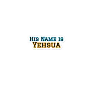 Text: "His Name is Yehsua" sticker.